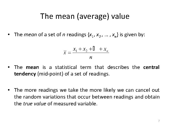 The mean (average) value • The mean of a set of n readings {x The mean (average) value • The mean of a set of n readings {x