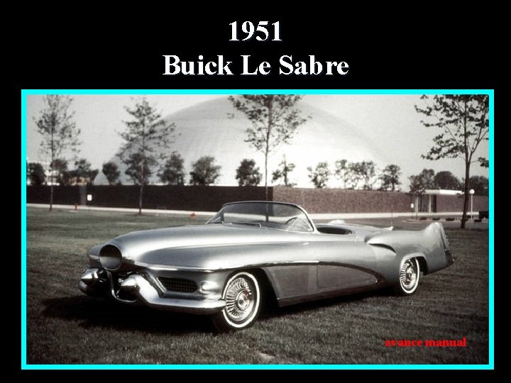 1951 Buick Le Sabre avance manual 