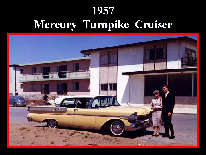 1957 Mercury Turnpike Cruiser 