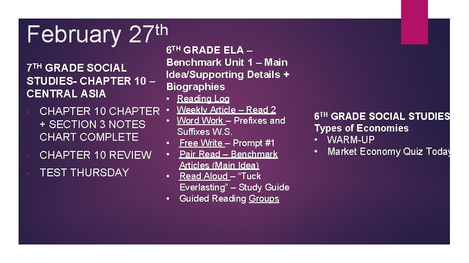 February th 27 6 TH GRADE ELA – Benchmark Unit 1 – Main Idea/Supporting