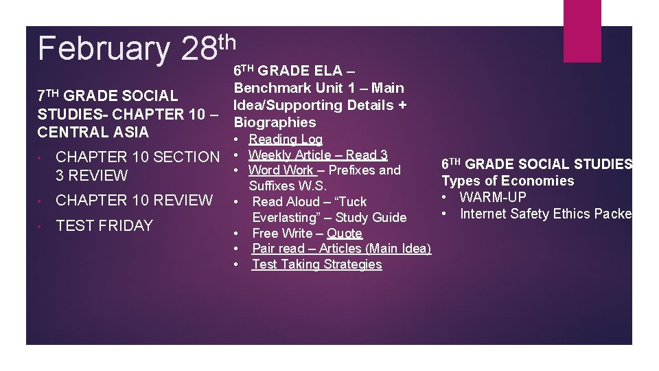 February th 28 6 TH GRADE ELA – Benchmark Unit 1 – Main Idea/Supporting