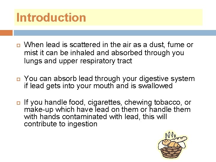 Introduction When lead is scattered in the air as a dust, fume or mist