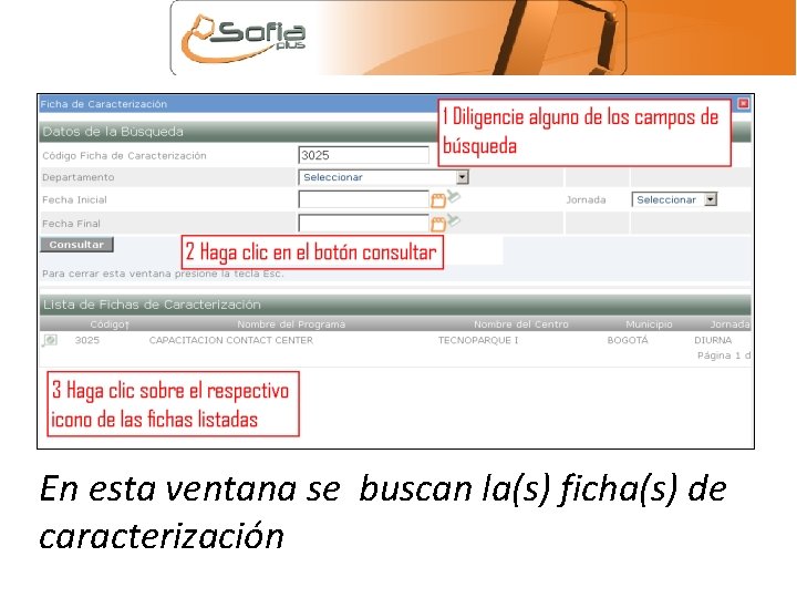 En esta ventana se buscan la(s) ficha(s) de caracterización 