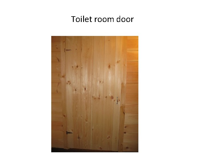 Toilet room door 