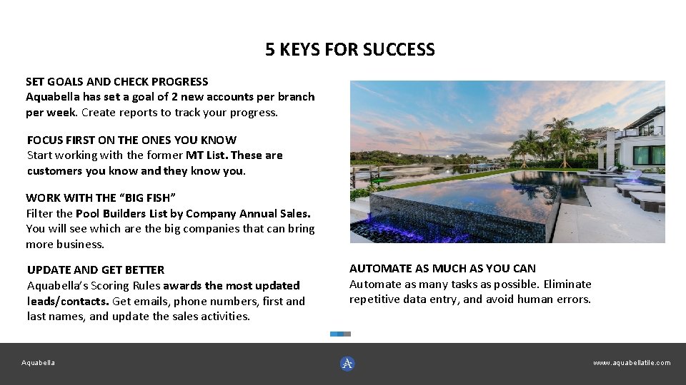 5 KEYS FOR SUCCESS SET GOALS AND CHECK PROGRESS Aquabella has set a goal