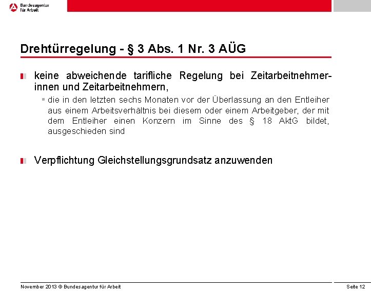 Drehtürregelung - § 3 Abs. 1 Nr. 3 AÜG keine abweichende tarifliche Regelung bei