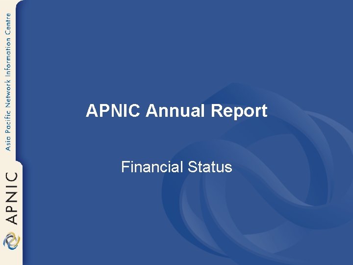 APNIC Annual Report Financial Status 