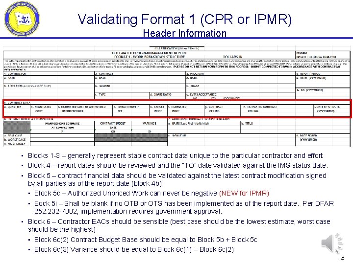 Validating Format 1 (CPR or IPMR) Header Information • Blocks 1 -3 – generally