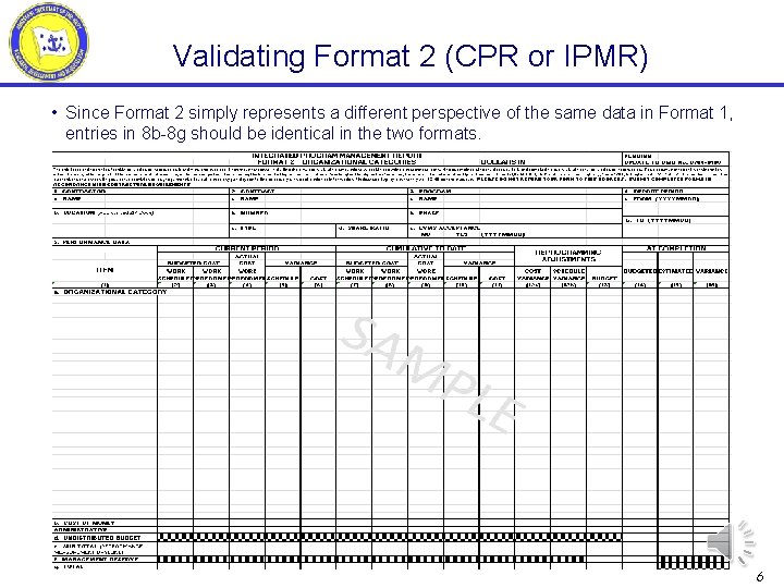 Validating Format 2 (CPR or IPMR) • Since Format 2 simply represents a different