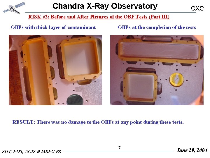 Chandra X-Ray Observatory CXC RISK #2: Before and After Pictures of the OBF Tests