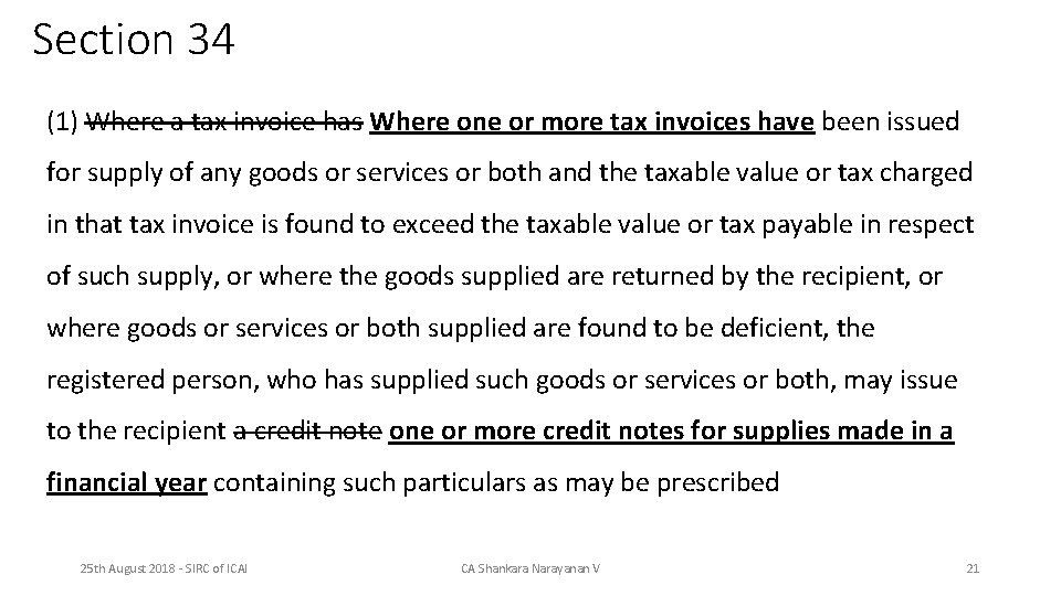 Section 34 (1) Where a tax invoice has Where one or more tax invoices