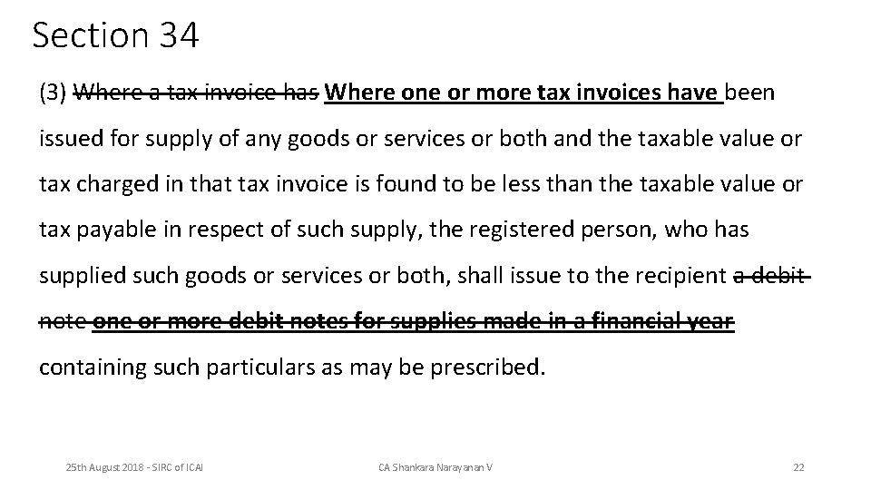 Section 34 (3) Where a tax invoice has Where one or more tax invoices