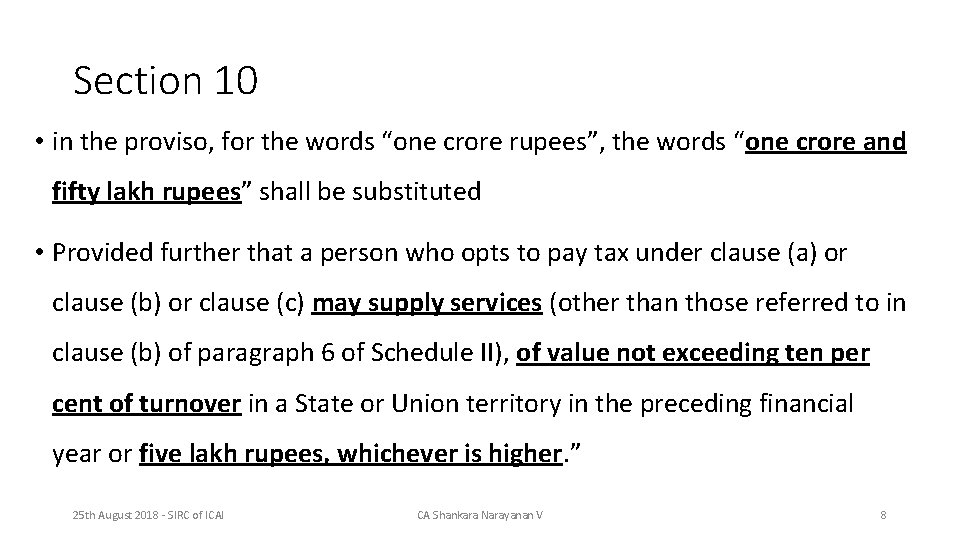 Section 10 • in the proviso, for the words “one crore rupees”, the words