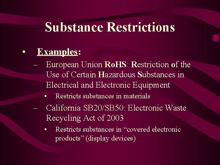Substance Restriction Product TakeBack and Consumer Alert Regulations