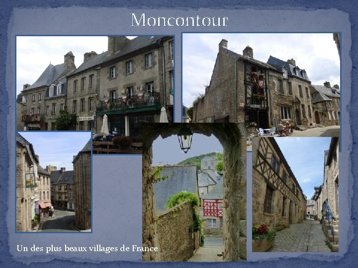 Moncontour Un des plus beaux villages de France 