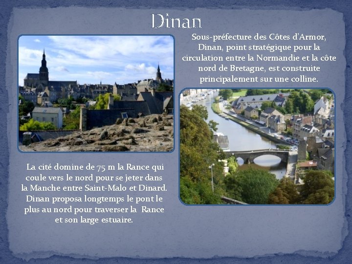 Dinan Sous-préfecture des Côtes d’Armor, Dinan, point stratégique pour la circulation entre la Normandie