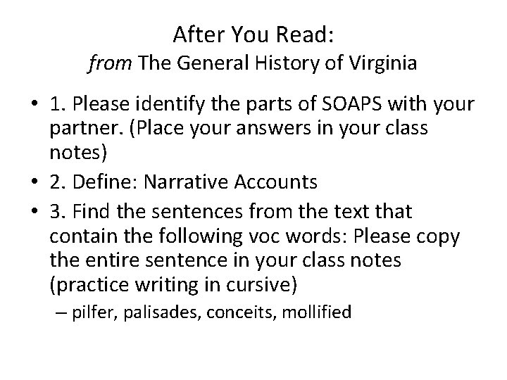 After You Read: from The General History of Virginia • 1. Please identify the