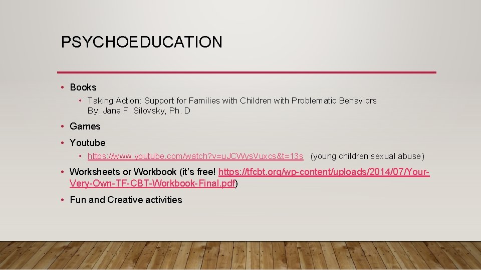 PSYCHOEDUCATION • Books • Taking Action: Support for Families with Children with Problematic Behaviors