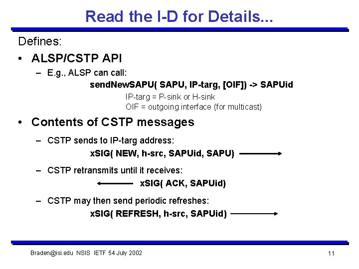 Read the I-D for Details. . . Defines: • ALSP/CSTP API – E. g.