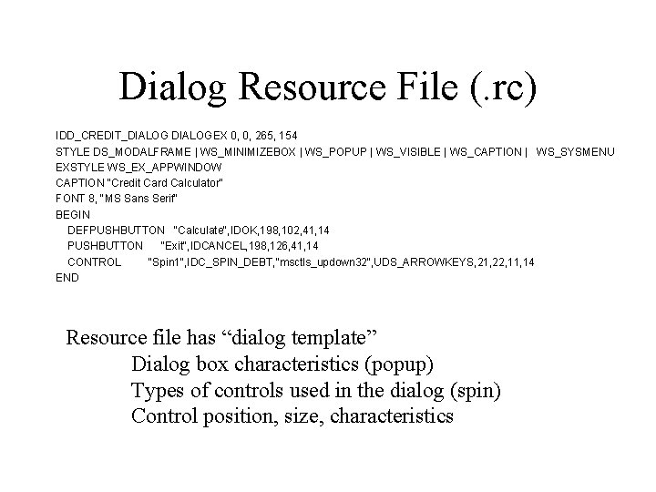 Dialog Resource File (. rc) IDD_CREDIT_DIALOGEX 0, 0, 265, 154 STYLE DS_MODALFRAME | WS_MINIMIZEBOX