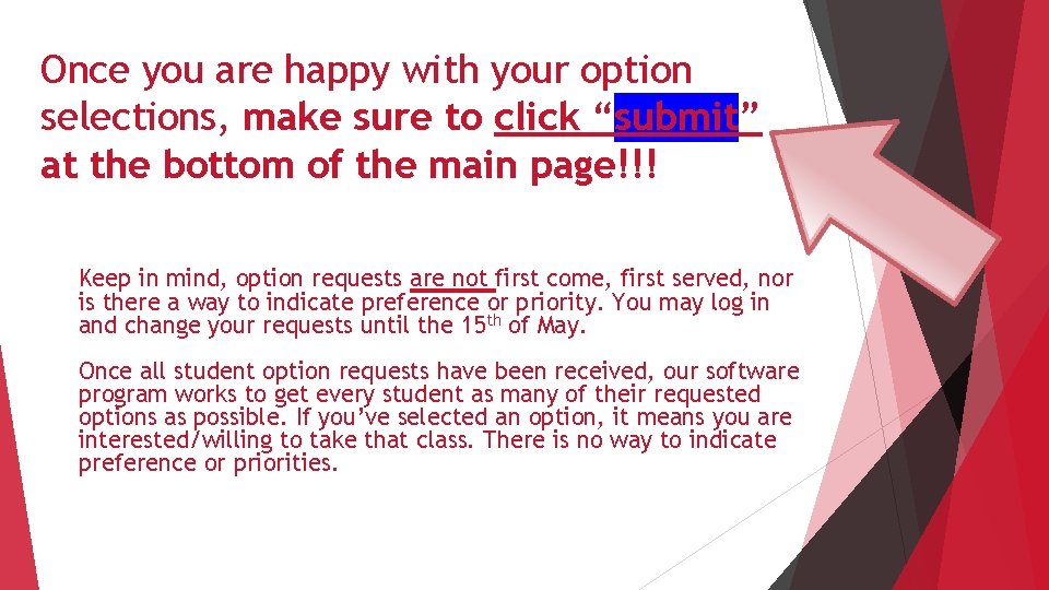 Once you are happy with your option selections, make sure to click “submit” at