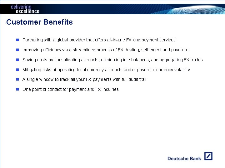 Customer Benefits n Partnering with a global provider that offers all-in-one FX and payment