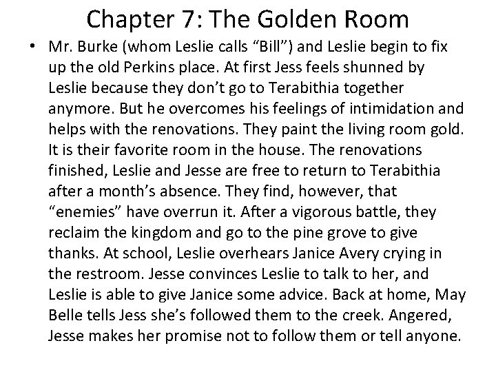 Chapter 7: The Golden Room • Mr. Burke (whom Leslie calls “Bill”) and Leslie