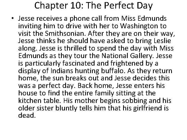 Chapter 10: The Perfect Day • Jesse receives a phone call from Miss Edmunds