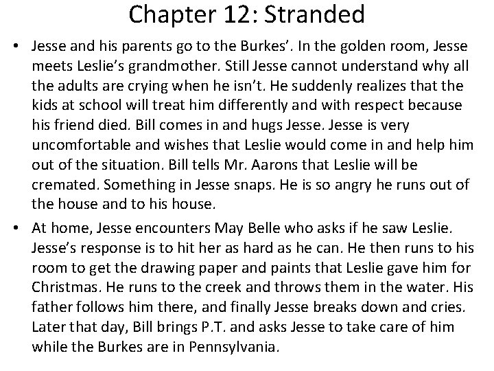 Chapter 12: Stranded • Jesse and his parents go to the Burkes’. In the