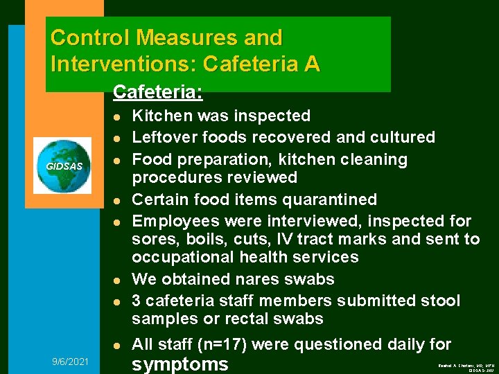 Control Measures and Interventions: Cafeteria A Cafeteria: l l GIDSAS l l l 9/6/2021