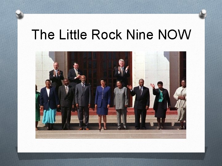 The Little Rock Nine NOW 