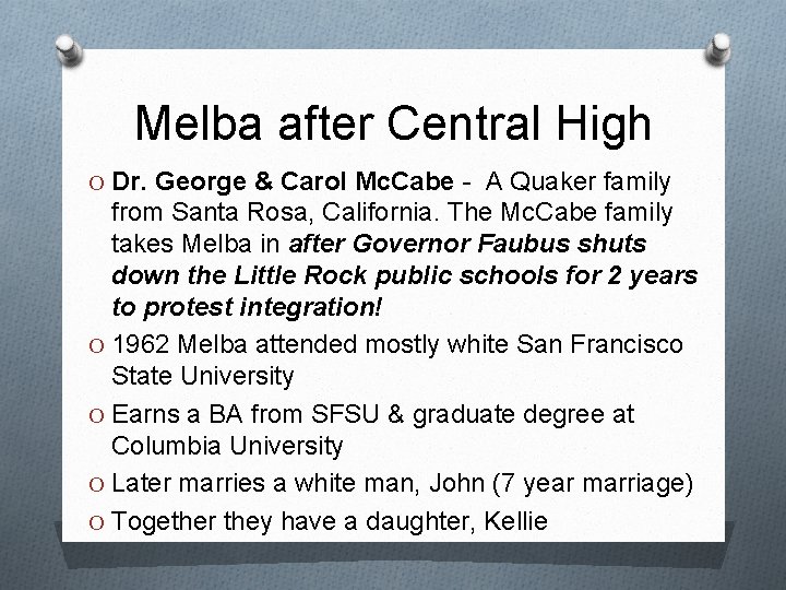 Melba after Central High O Dr. George & Carol Mc. Cabe - A Quaker