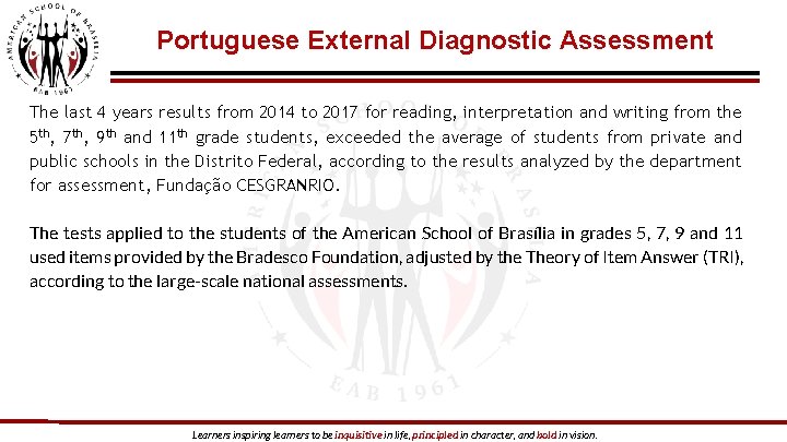 Portuguese External Diagnostic Assessment The last 4 years results from 2014 to 2017 for