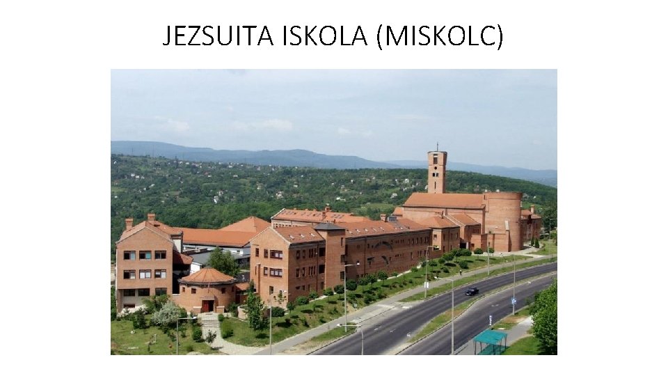 JEZSUITA ISKOLA (MISKOLC) 