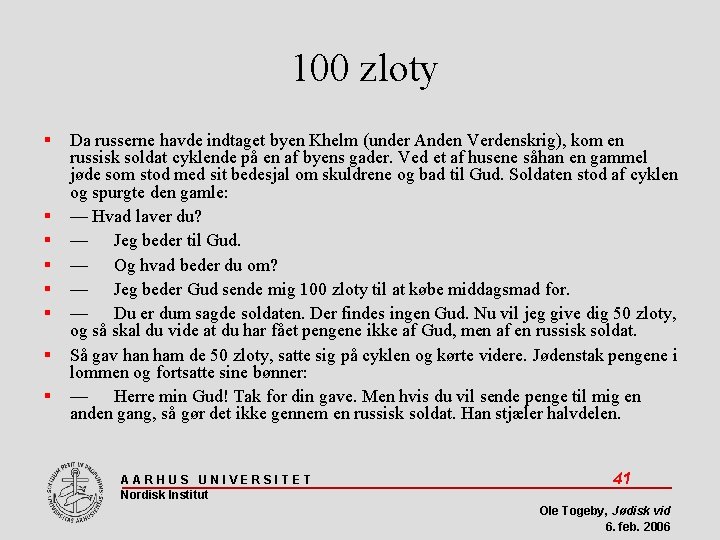 100 zloty Da russerne havde indtaget byen Khelm (under Anden Verdenskrig), kom en russisk