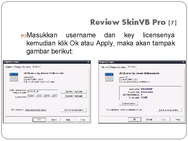 Review Skin. VB Pro [7] Masukkan username dan key licensenya kemudian klik Ok atau