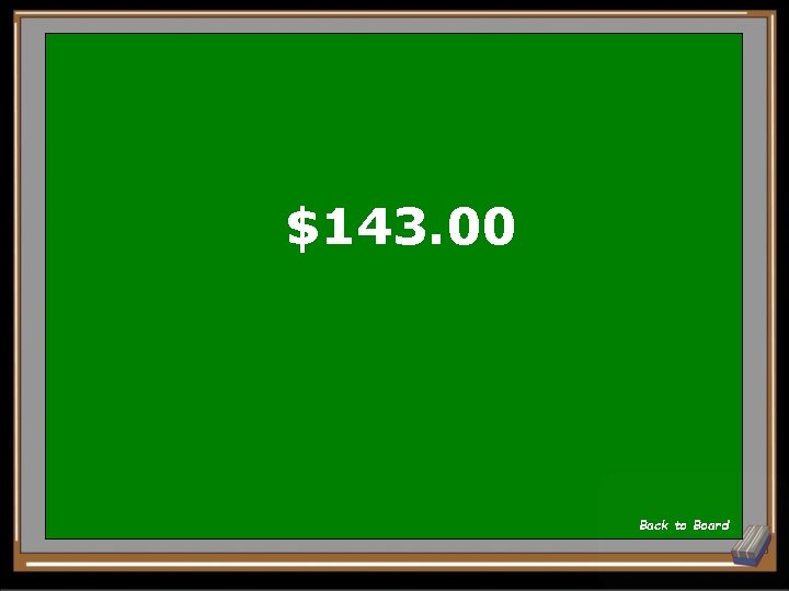 $143. 00 Back to Board 