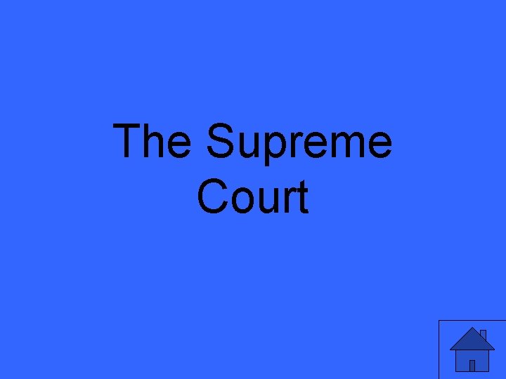 The Supreme Court 