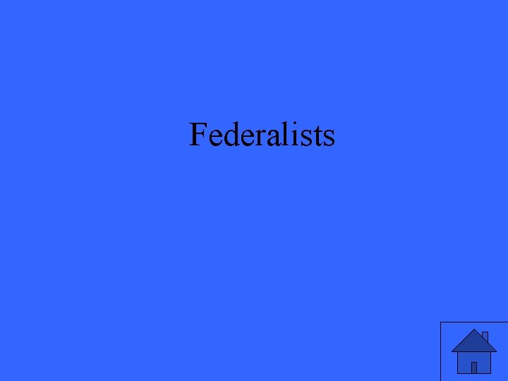Federalists 