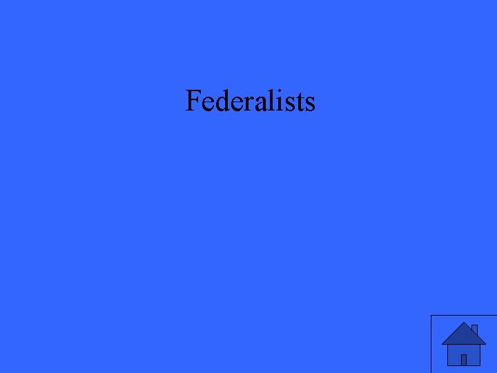 Federalists 