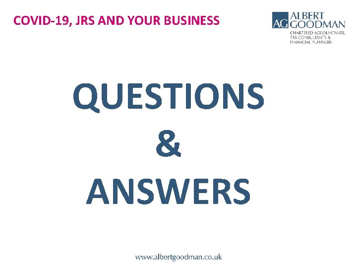 COVID-19, JRS AND YOUR BUSINESS QUESTIONS & ANSWERS 