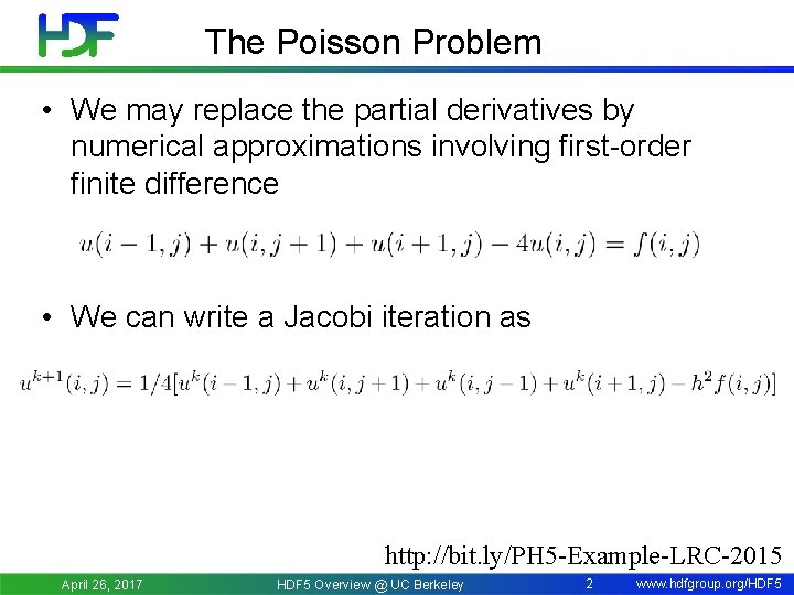 The Poisson Problem • We may replace the partial derivatives by numerical approximations involving
