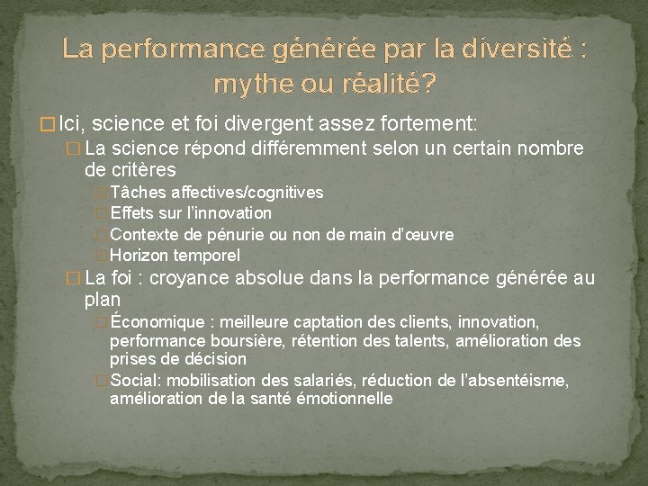 La performance générée par la diversité : mythe ou réalité? � Ici, science et