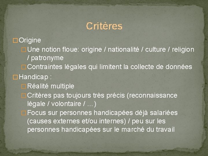 Critères � Origine � Une notion floue: origine / nationalité / culture / religion