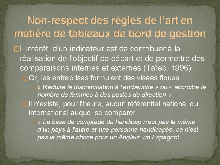 Non-respect des règles de l’art en matière de tableaux de bord de gestion �L’intérêt