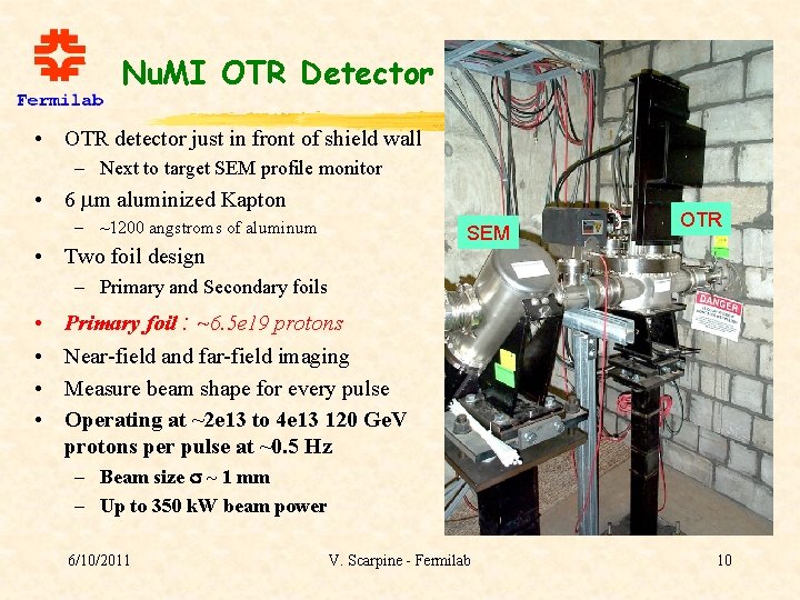 Nu. MI OTR Detector • OTR detector just in front of shield wall –