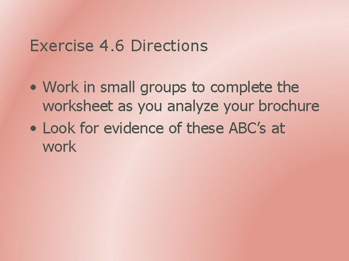 Exercise 4. 6 Directions • Work in small groups to complete the worksheet as