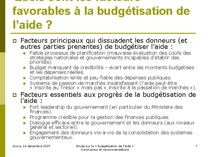 Quels sont les facteurs favorables à la budgétisation de l’aide ? p Facteurs principaux