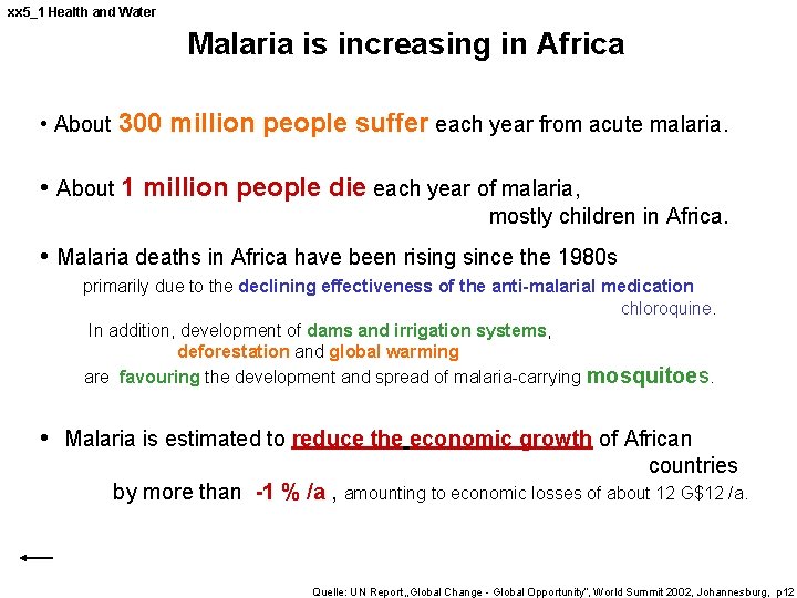 xx 5_1 Health and Water Malaria is increasing in Africa • About 300 million