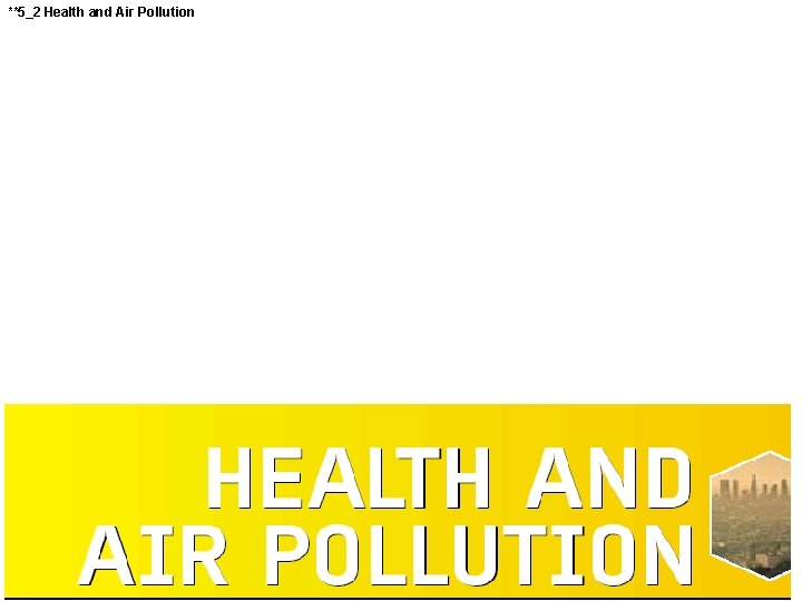 **5_2 Health and Air Pollution 